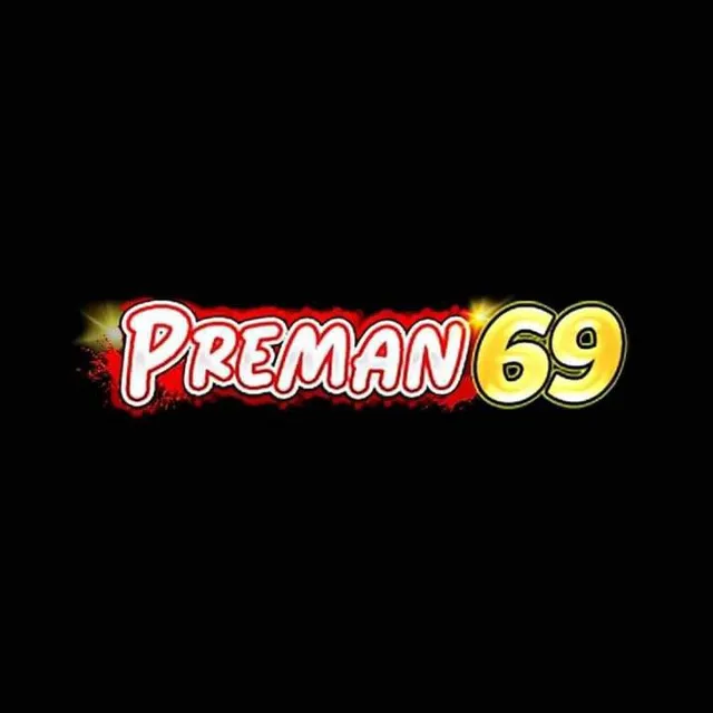 PREMAN69 - Permainan Kasino Terbaik Dalam Genggaman Anda